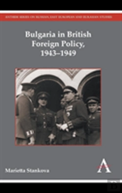 Bertrand.pt - Bulgaria In British Foreign Policy, 1943-1949