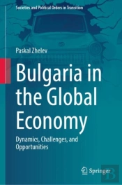 Bulgaria In The Global Economy