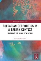 Bulgarian Geopolitics In A Balkan Context