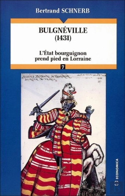 Bertrand.pt - Bulgnéville (1431) : L'État Bourguignon Prend Pied En Lorraine