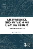 Bulk Surveillance, Democracy And Human Rights Law In Europe