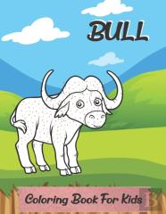 Bull Coloring Book For Kids