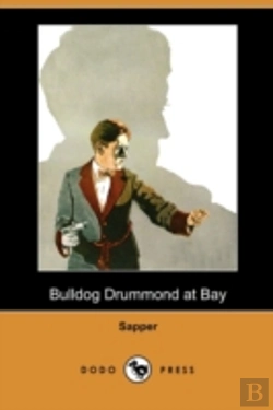 Bertrand.pt - Bulldog Drummond At Bay (Dodo Press)