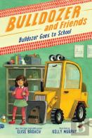 Bulldozer Goes To School
