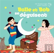 Bulle Et Bob Se Déguisent
