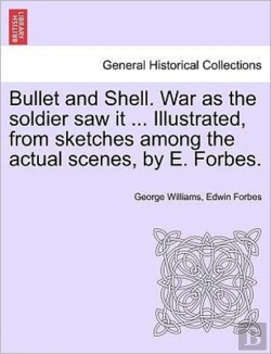 Bertrand.pt - Bullet And Shell. War As The Soldier Saw