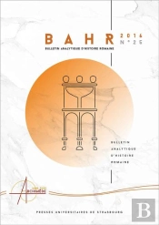 Bulletin Analytique D'Histoire Romaine N  25/2016
