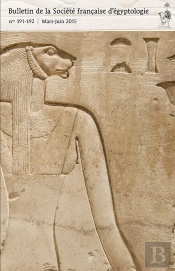 Bulletin De La Societe Francaise D'Egyptologie 191-192