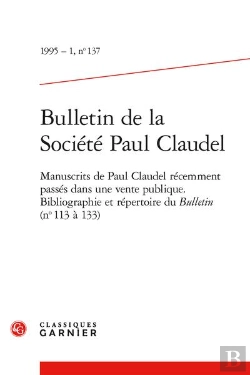 Bertrand.pt - Bulletin De La Societe Paul Claudel 1995 - 1, N  137 - Manuscrits De Paul Claude - Manuscrits De Pau