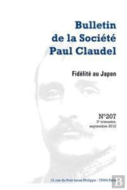 Bertrand.pt - Bulletin De La Societe Paul Claudel. 2012-3, N  207