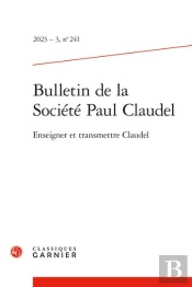 Bulletin De La Société Paul Claudel