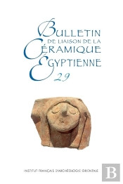 Bulletin De Liaison De La Ceramique Egyptienne 29