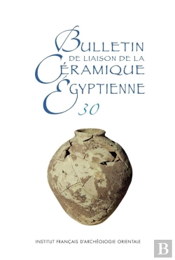 Bertrand.pt - Bulletin De Liaison De La Ceramique Egyptienne 30