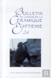 Bulletin De Liaison Du Groupe International De La Céramique Égyptienne 24