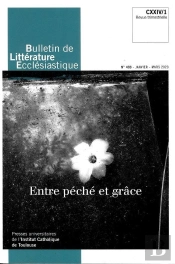 Bulletin De Litterature Ecclesiastique N 493 Cxxiv/1 (Janvier-Mars 2023) - Entre Peche Et Grace