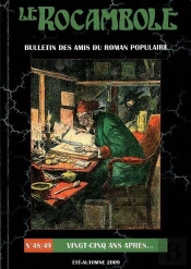 Bulletin Des Amis Du Roman Populaire ; Vingt-Cinq Ans Après...