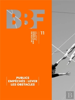 Bertrand.pt - Bulletin Des Bibliotheques De France T.11 ; Publics Empêchés : Lever Les Obstacles