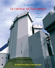 Bulletin Monumental 2007 Supplement Le Chateau De Tancarville