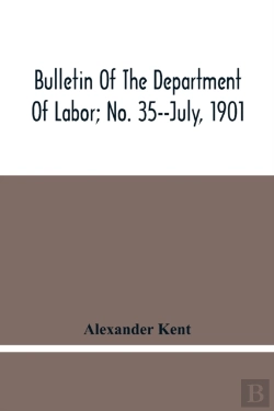 Bertrand.pt - Bulletin Of The Department Of Labor; No. 35--July, 1901