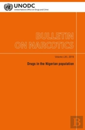 Bulletin On Narcotics, Volume Lxii, 2019