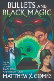 Bullets And Black Magic