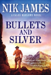 Bullets And Silver