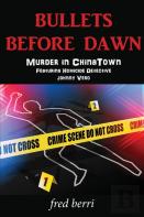 Bullets Before Dawn-Murder In Chinatown