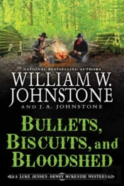 Bullets, Biscuits, And Bloodshed
