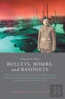 Bullets, Bombs, And Bayonets