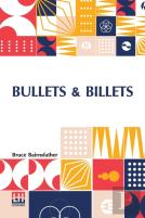 Bullets & Billets