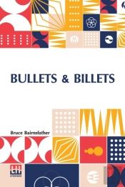 Bullets & Billets