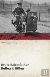 Bullets & Billets (Wwi Centenary Series)