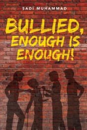Bullied, Enough Is Enough!