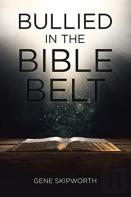 Bullied In The Bible Belt