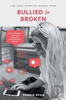 Bullied To Broken