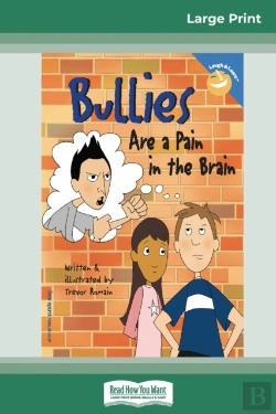 Bertrand.pt - Bullies Are A Pain In The Brain (16pt Large Print Edition)
