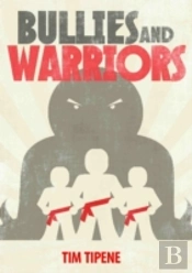 Bullies & Warriors