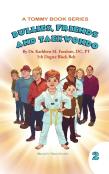Bullies, Friends And Taekwondo