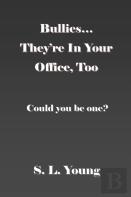 Bullies...They'Re In Your Office, Too