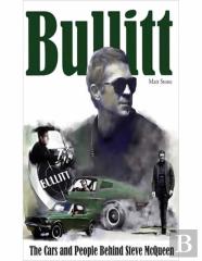 Bullitt: The Cars And People Behind Steve Mcqueen