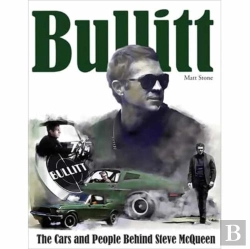 Bertrand.pt - Bullitt: The Cars And People Behind Steve Mcqueen