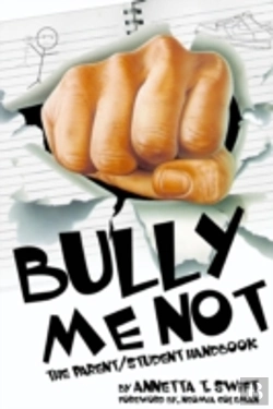 Bertrand.pt - Bully Me Not - The Parent/Student Handbook