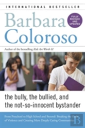 Bully, The Bullied, And The Not-So Innocent Bystander