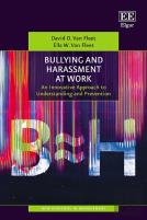 Bullying And Harassment At Work - An Innovative Approach To Understanding And Prevention