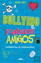 Bullying e Falsos Amigos
