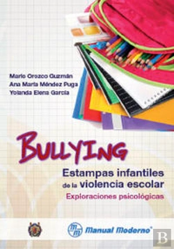 Bertrand.pt - Bullying. Estampas Infantiles De La Violencia Escolar