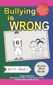 Bullying Is Wrong (Berkeley Boys Books)
