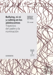 Bullying, Ni-Ni Y Cutting En Los Adolescentes