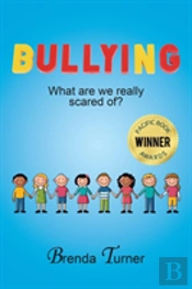 Bullying: What Are We Really Scared Of?