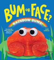 Bum Or Face? Rainbow Bums